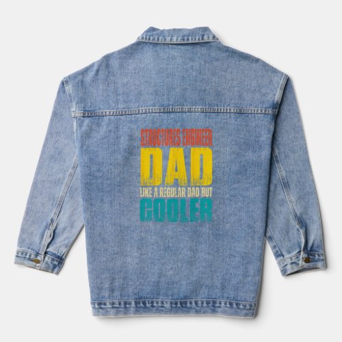 Mens Structures Engineer Dad   Like a Regular Dad  Denim Jacket