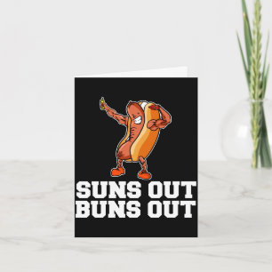 Mens suns out buns out funny hot dog cartoon card