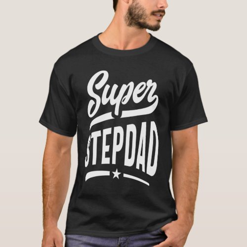Mens Super Step Dad Fathers Day Gift T_Shirt