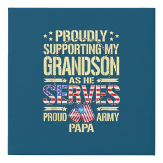 Mens Supporting My Grandson As He Serves Faux Canvas Print