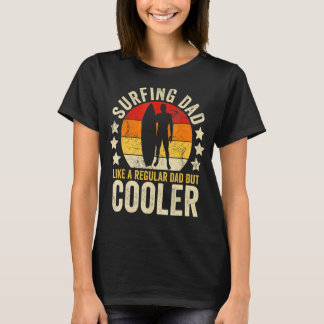 Mens Surfing Dad Like A Regular Dad But Cooler Fat T-Shirt