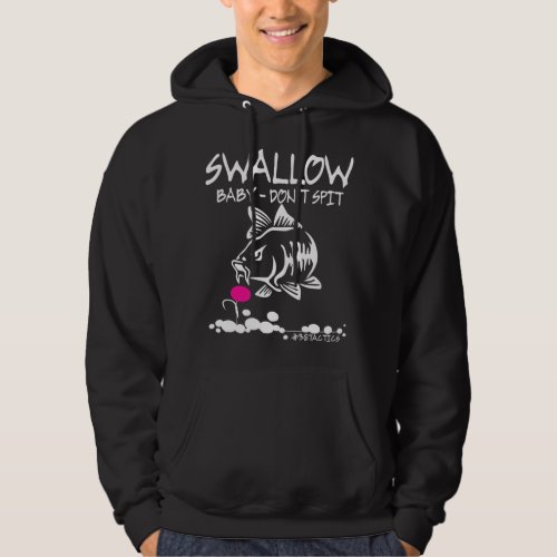 Mens Swallow Baby Dont Spit Carp Fishing Pop_Up B Hoodie