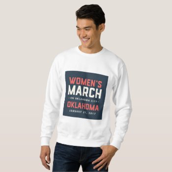 Men's Sweatshirt by Womens_March_on_OK at Zazzle