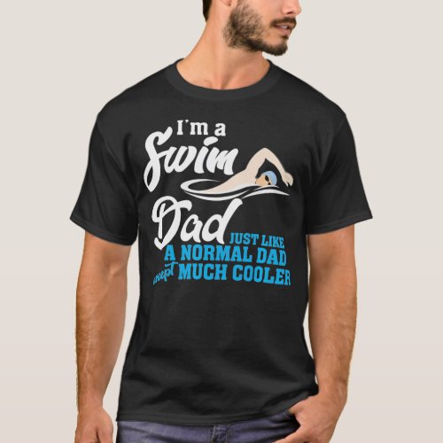 Mens Swim Dad  Funny Gift for Swimmer Dad Tee