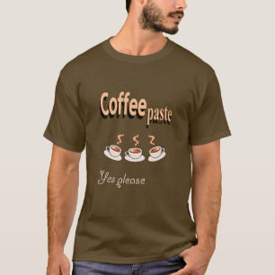 Men's T-shirt Coffee Paste Funny Coffee Pun