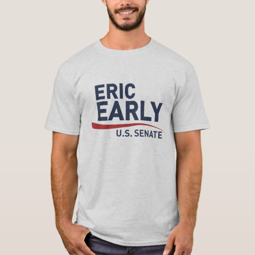 Mens T_Shirt Eric Early for US Senate Californi