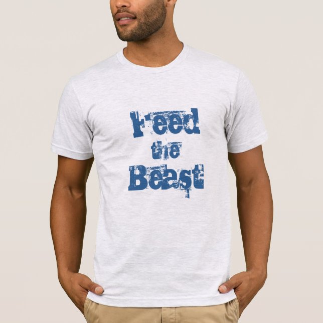 Mens T-Shirt Feed the Beast (Front)