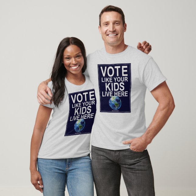 Men's T-Shirt- Vote Like Your Kids Live Here T-Shirt (Unisex)