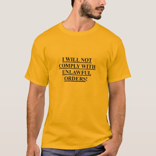 Mens T_Shirt w I WILL NOT COMPLY   USUPERS BE