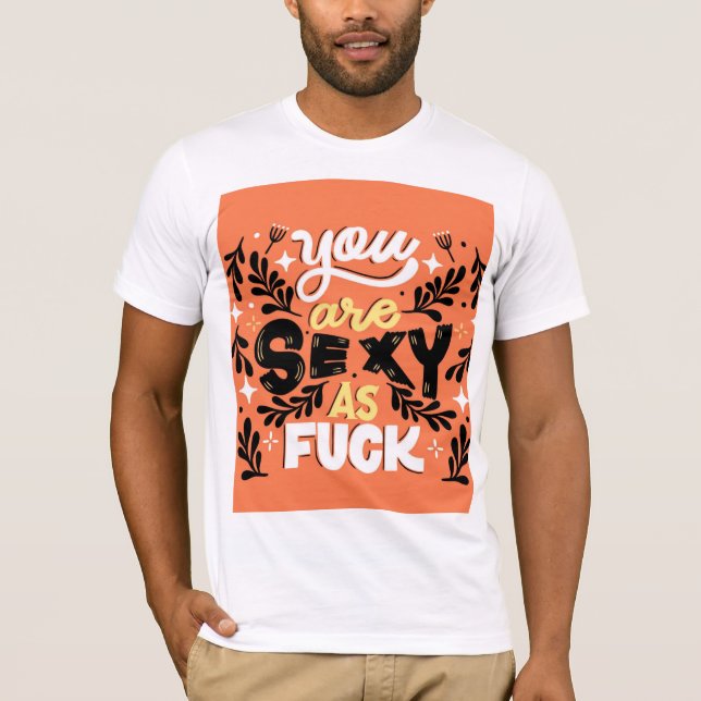 Men's T-Shirt with You're Sexy as Design (Front)