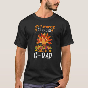 Mens Thanksgiving Costume My Favorite Turkeys Call T-Shirt