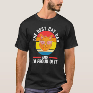 Mens The Best Cat Dad And I'd Proud Of It Daddy T-Shirt