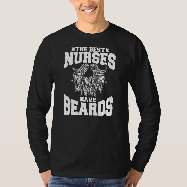 Mens The Best Nurses Have Beards RN Medical T-Shirt (Front)