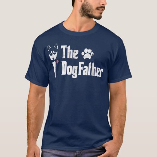 Mens The Dogfather Siberian Husky Dog Dad Fathers  T_Shirt