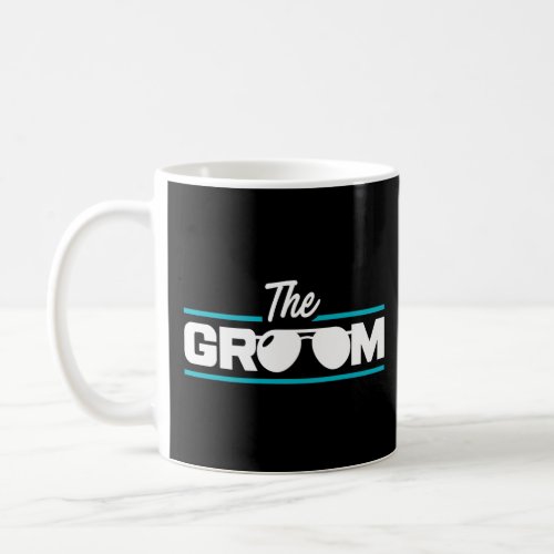 Mens The Groom _ Bachelor Party Stag Groomsmen Get Coffee Mug