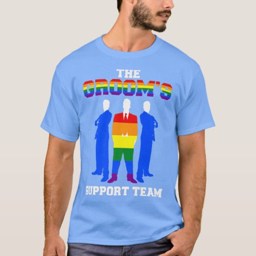 Mens The Grooms Support Team Gay Bachelor Party  T_Shirt