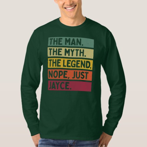 Mens The Man The Myth The Legend NOPE Just Jayce T_Shirt