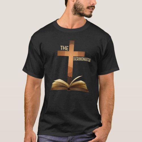 Mens The Sermonator Pastor Christian Parish Clergy T_Shirt