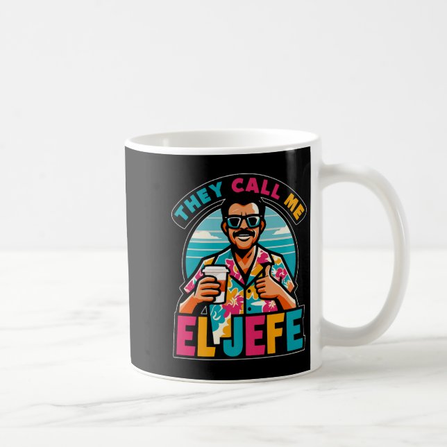 Mens They Call Me El Jefe The Boss In Spanish Funn Coffee Mug (Right)