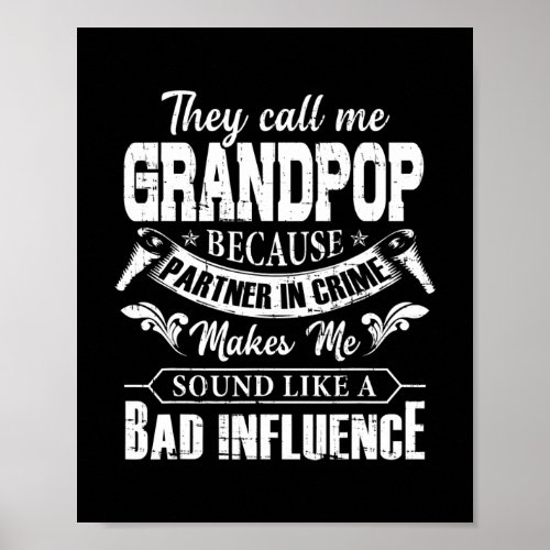 Mens They Call Me Grandpop Because Partner In Poster