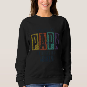Mens They Call Me Papa Because I'm Too Cool To Be Sweatshirt