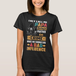 Mens They Call Me Papa Because Partner In Crime Fa T-Shirt