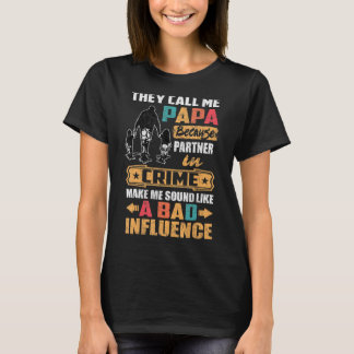 Mens They Call Me Papa Because Partner In Crime Fa T-Shirt