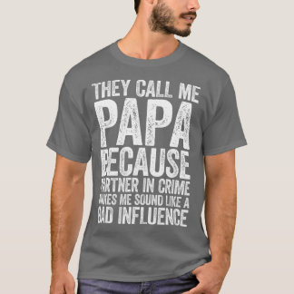 Mens They Call Me Papa Because Partner In Crime T-Shirt