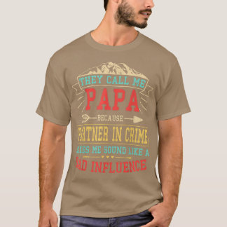 Mens They Call Me Papa Partner In Crime Funny Fat T-Shirt