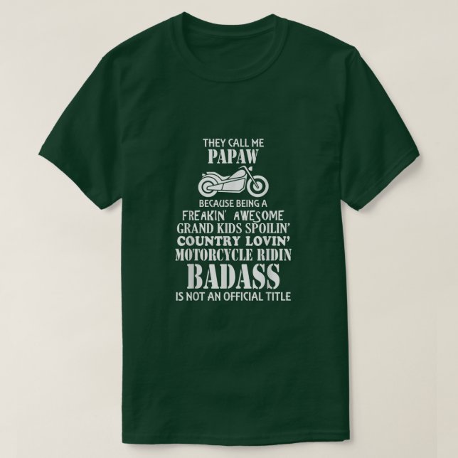 Mens They Call Me Papaw Motorcycle Biker  Great Gi T-Shirt (Design Front)