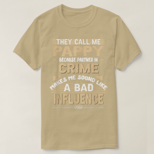 Mens They Call Me Pappy Because Partner In Crime V T-Shirt (Design Front)