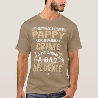 Mens They Call Me Pappy Because Partner In Crime V T-Shirt