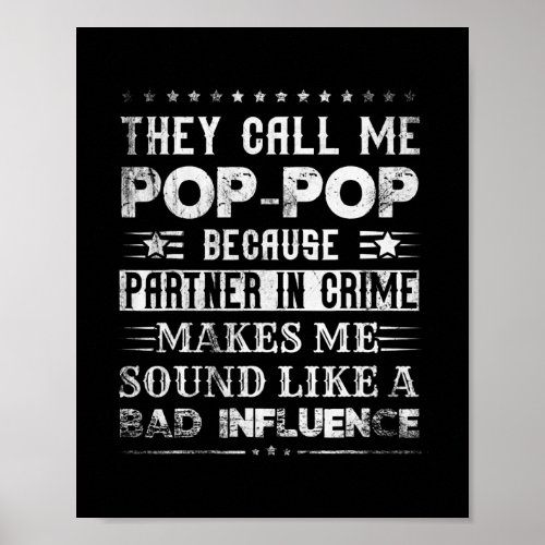 Mens They Call Me Pop Pop Because Partner In Poster