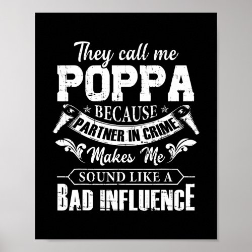 Mens They Call Me Poppa Because Partner In Crime Poster