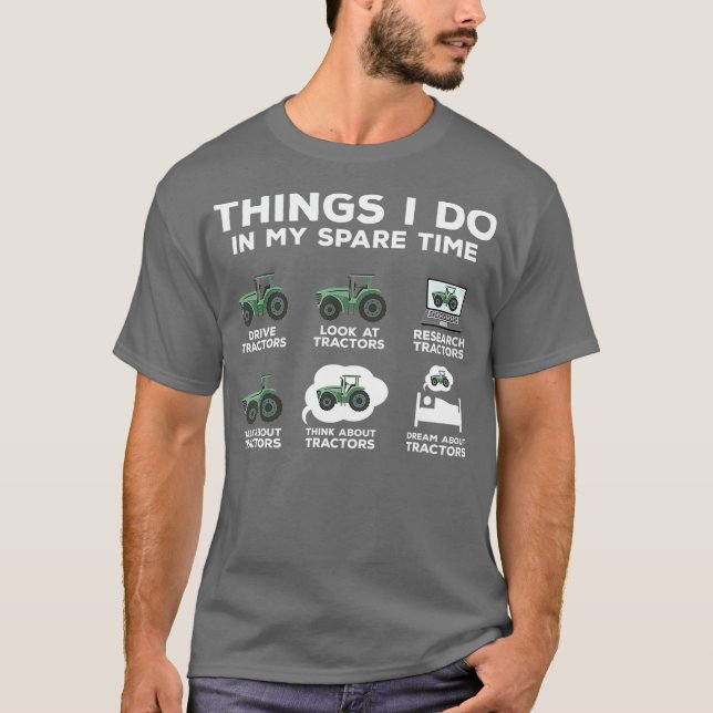 Mens Things I Do In My Spare Time Tractor Funny T-Shirt (Front)