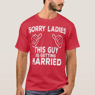 Mens This Guy Is Getting Married Groom Bachelor We T-Shirt