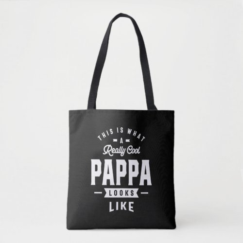 Mens This is What a Really Cool Pappa Gift Tote Bag