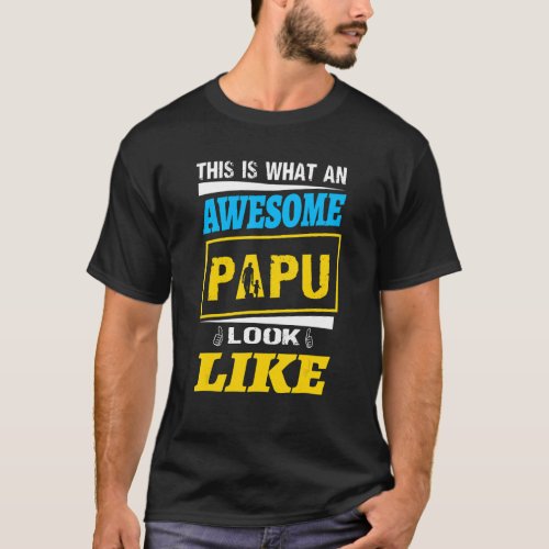 Mens This is What an Awesome Papu Looks Like Class T_Shirt