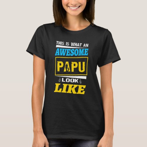 Mens This is What an Awesome Papu Looks Like Class T_Shirt