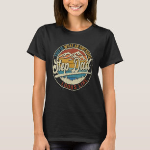 Mens This Is What An Awesome Step Dad Looks Like F T-Shirt