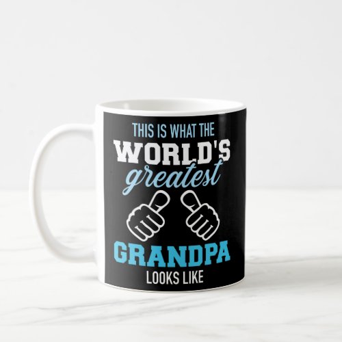 Mens This is what worlds greatest grandpa looks l Coffee Mug