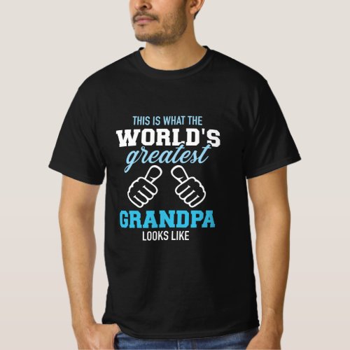 Mens This is what worlds greatest grandpa looks l T_Shirt
