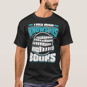 Mens This Man Knows His Books Bookworm Avid Reade T-Shirt