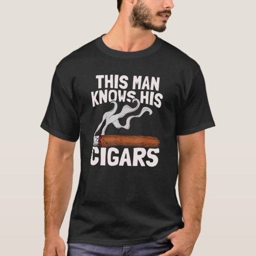 Mens This Man Knows His Cigars   Connoisseur Tobac T_Shirt