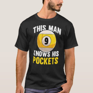 Mens This Man Knows His Pockets Billard 8 Ball Ma T-Shirt