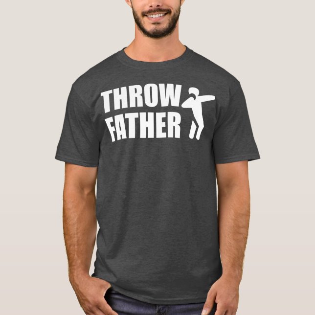 Mens Throw Father Shot Put Shot Putter  T-Shirt (Front)