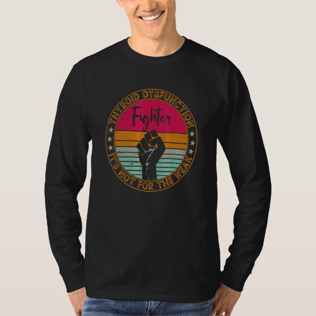 Mens Thyroid Dysfunction Awareness Disease Fighter T-Shirt (Front)
