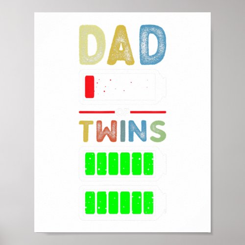 Mens Tired Dad Low Battery Twins Full Charge Fathe Poster