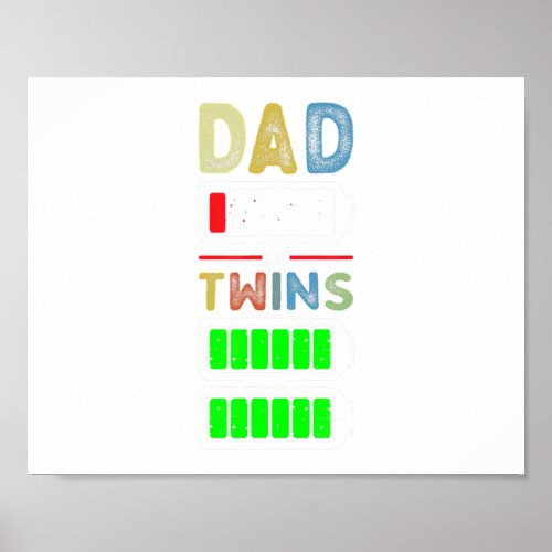 Mens Tired Dad Low Battery Twins Full Charge Fathe Poster