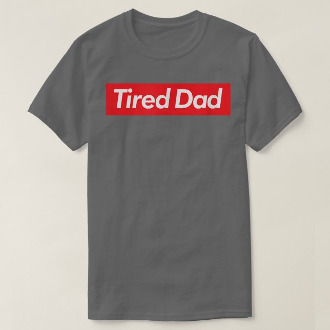 Mens Tired Dad  T-Shirt (Design Front)